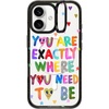 You are exactly
